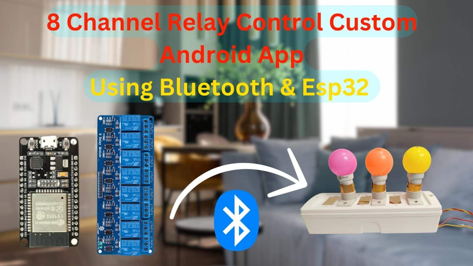 Esp Channel Relay Home Automation Bluetooth Mit App